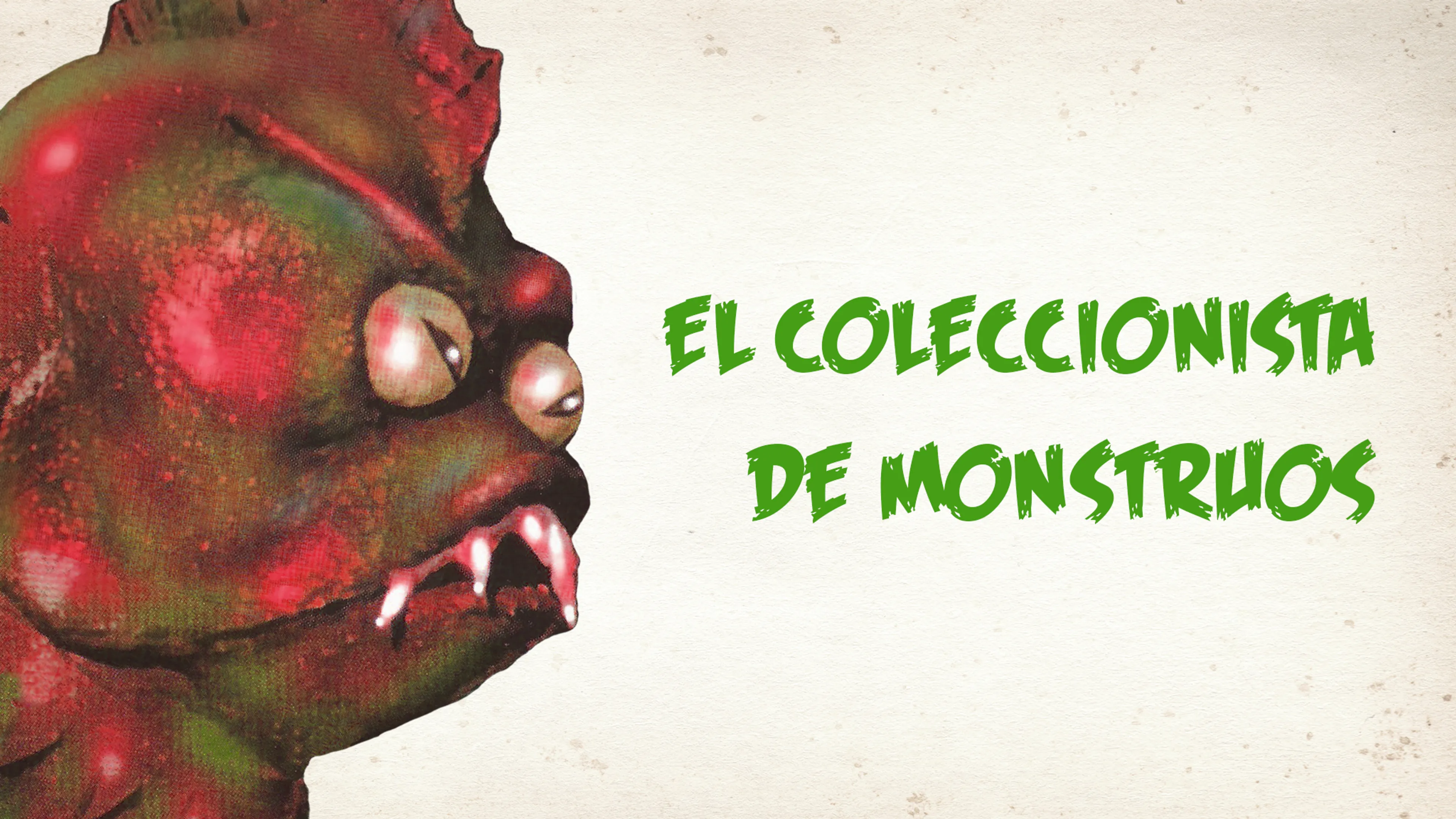 El Coleccionista de Monstruos poster